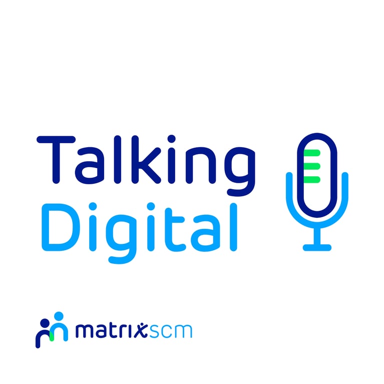 Talking Digital Episode 7 Insights into Implementation