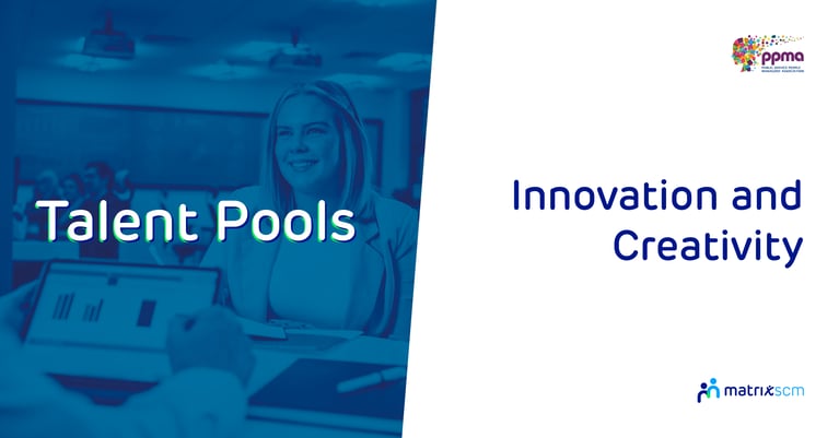 Exploring PPMA Theme Innovation and Creativity with Talent Pools